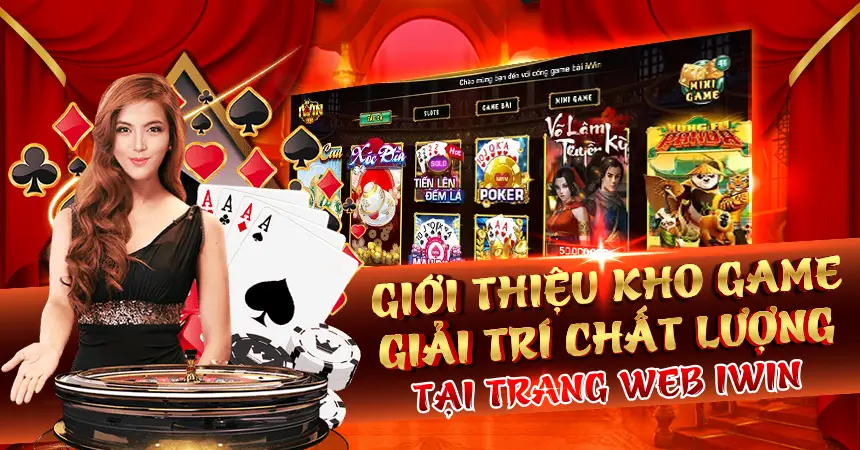 Giới thiệu kho game giải trí chất lượng tại trang web iWin