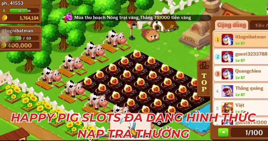 Happy Pig Slots đa dạng hình thức nạp trả thưởng