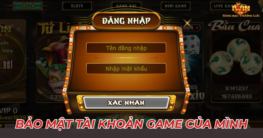 Không chia sẻ tài khoản game để đảm bảo chính sách bảo mật